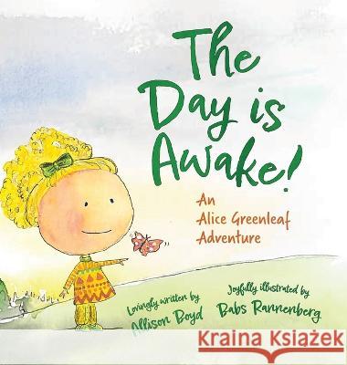 The Day is Awake Allison Boyd Babs Rannenberg  9781645385073 Orange Hat Publishing - książka