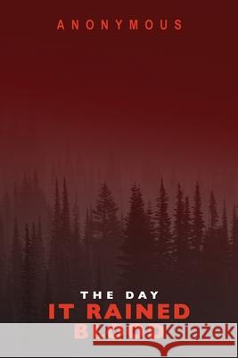 The Day It Rained Blood: Bourbon Kid & Red Mohawk Anonymous 9780993257742 Black Shadow Press - książka