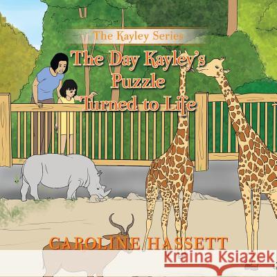 The Day Kayley's Puzzle Turned to Life: The Kayley Series Hassett, Caroline 9781479769605 Xlibris Corporation - książka