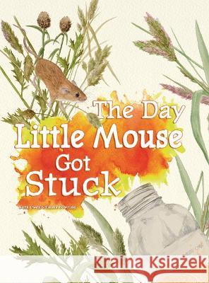 The Day Little Mouse Got Stuck Ruth Owen 9781788563314 Ruby Tuesday Books - książka