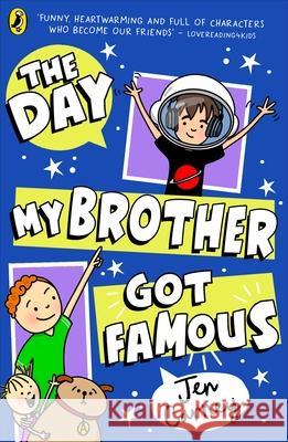 The Day My Brother Got Famous Jen Carney 9780241631379 Penguin Random House Children's UK - książka