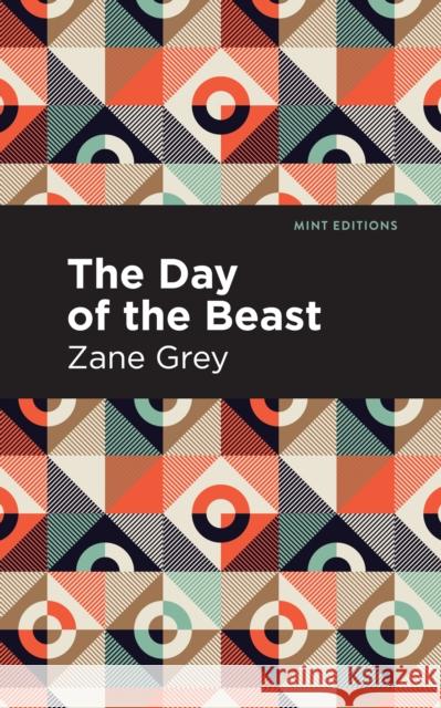 The Day of the Beast Grey, Zane 9781513207568 Mint Editions - książka