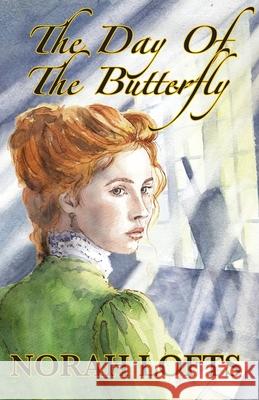 The Day Of The Butterfly Norah Lofts 9781915816092 Tree Of Life Publishing - książka