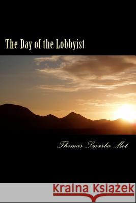 The day of the lobbyist Mot, Thomas 9780615689036 Thomas Abrams - książka