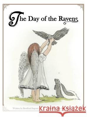 The Day of the Ravens Bradford Ingram, Syria Ingram 9781662872815 Xulon Press - książka