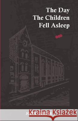 The Day The Children Fell Asleep Taylor, John 9781914366314 Maple Publishers - książka