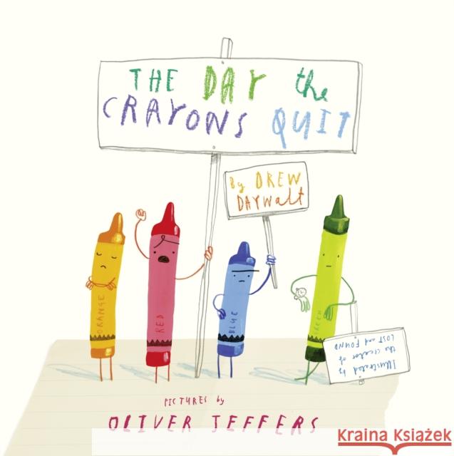 The Day The Crayons Quit Drew Daywalt 9780007513758 HarperCollins Publishers - książka