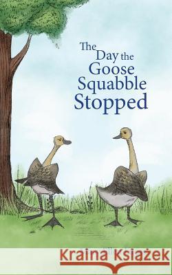 The Day the Goose Squabble Stopped Mary Ellen Lucas   9781945026607 Sacred Stories Publishing - książka