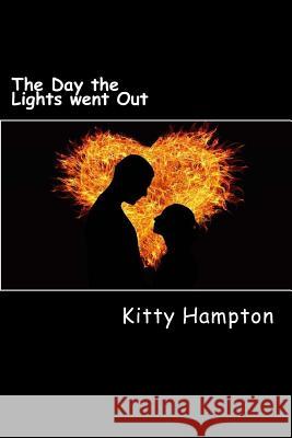 The Day the Lights went Out Hampton, Kitty Tc 9781541247888 Createspace Independent Publishing Platform - książka