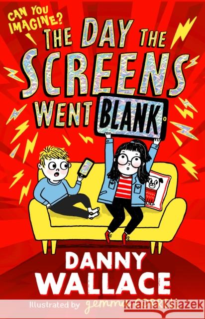 The Day the Screens Went Blank Danny Wallace 9781471196881 Simon & Schuster Ltd - książka