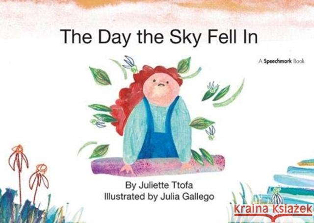 The Day the Sky Fell in: A Story about Finding Your Element Ttofa, Juliette 9781138371637 Taylor and Francis - książka