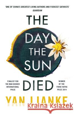 The Day the Sun Died Lianke, Yan 9781784706036 Vintage Publishing - książka