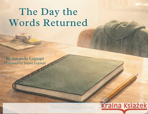 The Day The Words Returned Legaspi, Amanda, Legaspizion, Jasper 9798950615054 Jlegaspi LLC - książka