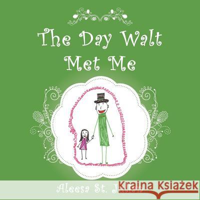 The Day Walt Met Me Aleesa S 9781973659877 WestBow Press - książka