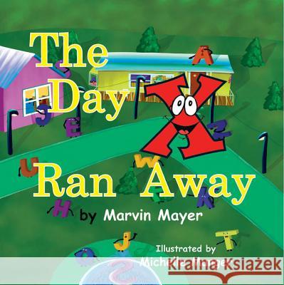 The Day X Ran Away Marvin Mayer 9781936205875 Stephen F. Austin State University Press - książka