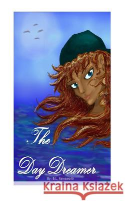 The DayDreamers Farnsworth, B. F. 9781507604533 Createspace Independent Publishing Platform - książka