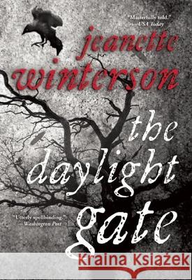 The Daylight Gate Jeanette Winterson 9780802122834 Grove Press - książka