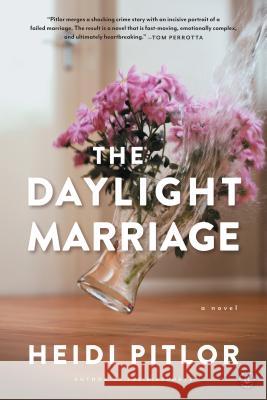 The Daylight Marriage Heidi Pitlor 9781616205317 Algonquin Books of Chapel Hill - książka