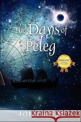 The Days of Peleg Jon Saboe 9781598008098 Outskirts Press - książka