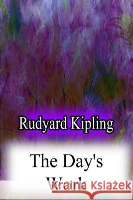 The Day's Work Rudyard Kipling 9781478382911 Createspace - książka