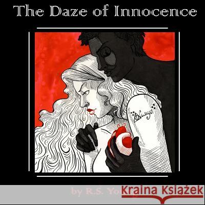 The Daze of Innocence R S Young 9781387240258 Lulu.com - książka