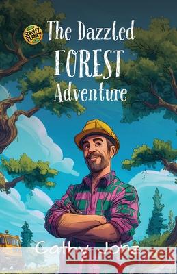 The Dazzled Forest Adventure Cathy Jonz 9781067124328 Piwaka Publishing - książka