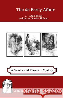 The de Bercy Affair: A Winter and Furneaux Mystery Louis Tracy Gordon Holmes 9781943403172 Resurrected Press - książka