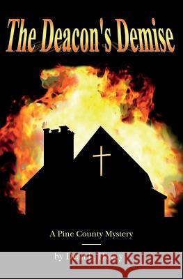 The Deacon's Demise: A Pine County Mystery Dean L. Hovey 9781938382062 Dean Hovey - książka