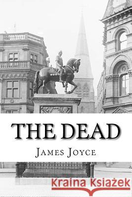 The Dead James Joyce 9781544169552 Createspace Independent Publishing Platform - książka