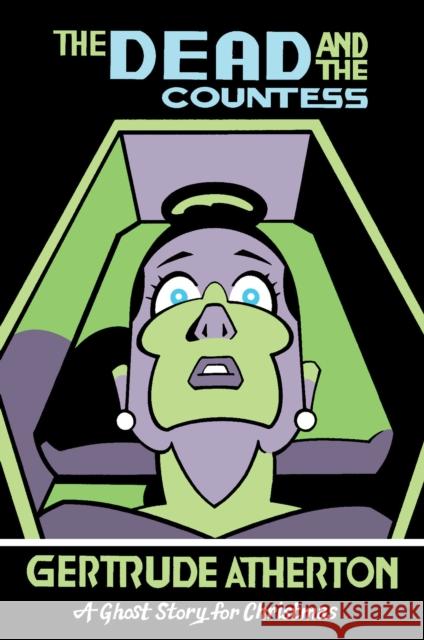 The Dead and the Countess: A Ghost Story for Christmas Gertrude Atherton 9781771965071 Biblioasis - książka