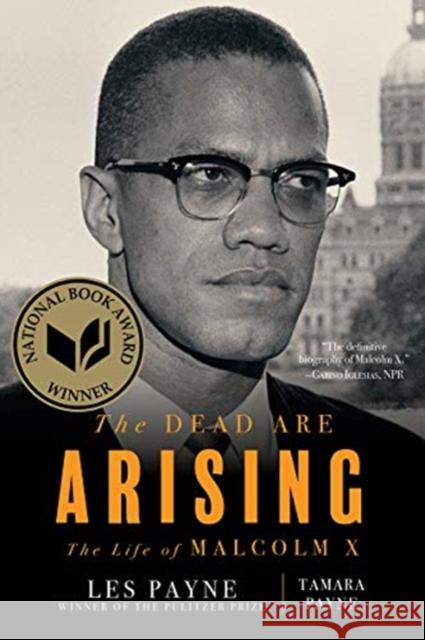 The Dead Are Arising: The Life of Malcolm X Les Payne Tamara Payne 9781324091059 Liveright Publishing Corporation - książka