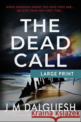 The Dead Call J. M. Dalgliesh 9781800805064 Hamilton Press Limited - książka