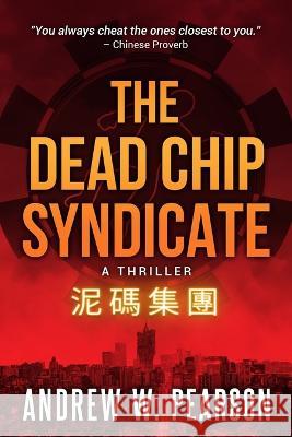 The Dead Chip Syndicate Andrew W Pearson   9798986330570 Brother Mockingbird - książka