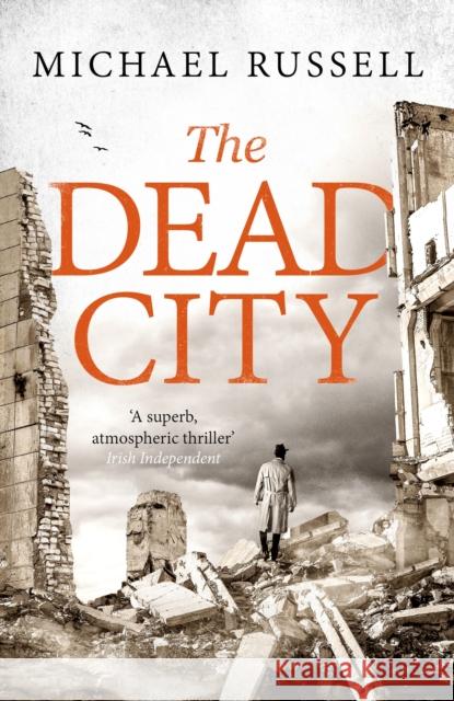 The Dead City: A gripping WW2 spy action thriller Michael Russell 9781408720028 Little, Brown Book Group - książka