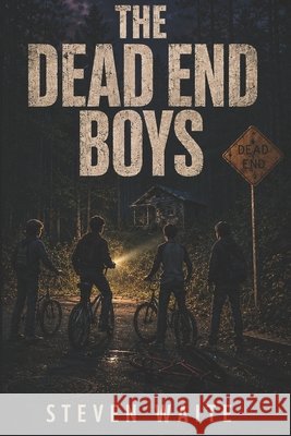 The Dead End Boys Waite, Steven 9798187776245 Independently Published - książka