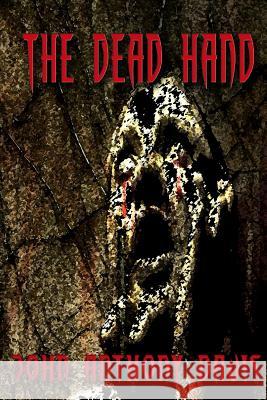 The Dead Hand John Anthony Davis 9781530292196 Createspace Independent Publishing Platform - książka