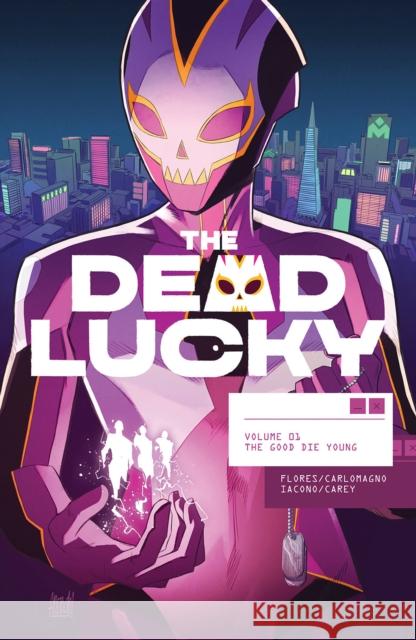 The Dead Lucky, Volume 1: A Massive-Verse Book Flores, Melissa 9781534324664 Image Comics - książka