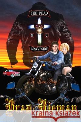 The Dead MC Brad Rieman 9781523923298 Createspace Independent Publishing Platform - książka