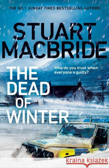 The Dead of Winter: The chilling new thriller from the No. 1 Sunday Times bestselling author of the Logan McRae series Stuart MacBride 9781787634923 Transworld Publishers Ltd - książka