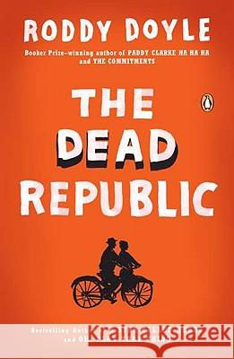 The Dead Republic Roddy Doyle 9780143119036 Penguin Books - książka
