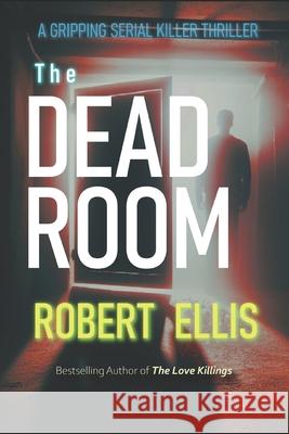 The Dead Room Robert Ellis 9781480074545 Createspace - książka
