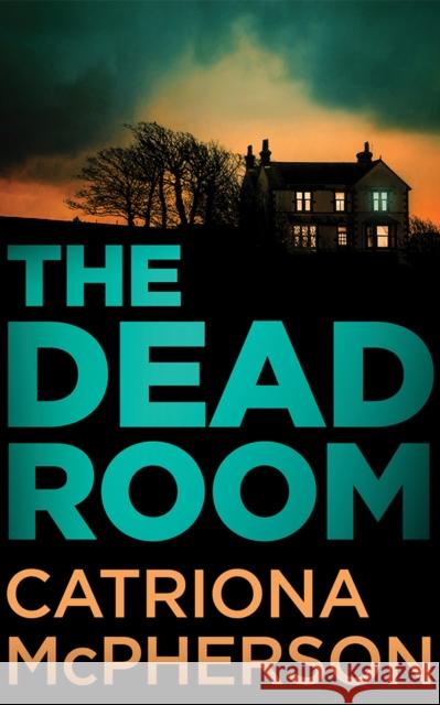The Dead Room Catriona McPherson 9781662535598 Thomas & Mercer - książka