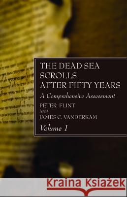 The Dead Sea Scrolls After Fifty Years, Volume 1 Peter Flint James C. VanderKam 9781532680687 Wipf & Stock Publishers - książka