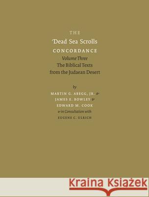 The Dead Sea Scrolls Concordance, Volume 3 (2 Vols): The Biblical Texts from the Judaean Desert  9789004182356 Not Avail - książka