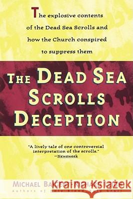 The Dead Sea Scrolls Deception Michael Baigent, Richard Leigh 9780671797973 Simon & Schuster - książka