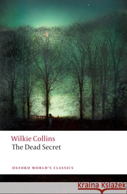 The Dead Secret Wilkie Collins 9780199536719 Oxford University Press - książka