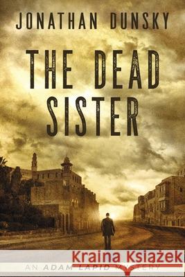 The Dead Sister Jonathan Dunsky 9789657795019 Lion Cub Publishing - książka