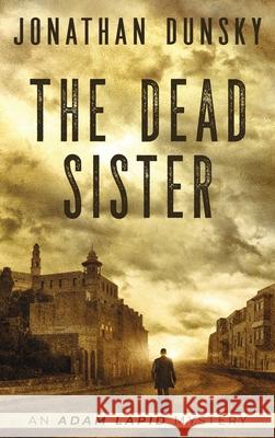 The Dead Sister Jonathan Dunsky 9789657795088 Lion Cub Publishing - książka