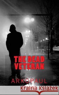The Dead Veteran: A detective Smith Novel Das, Arkopaul 9781499230635 Createspace - książka