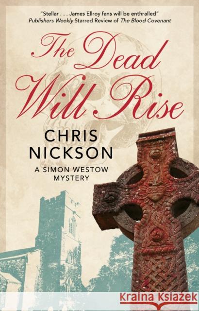 The Dead Will Rise Chris Nickson 9781448310197 Canongate Books - książka